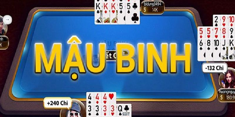 Giới thiệu khái quát về game và cách xếp bài mậu binh